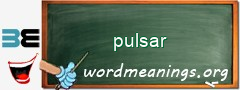 WordMeaning blackboard for pulsar